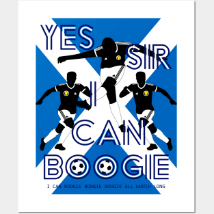 Yes Sir I can Boogie Scotland Football Edition 3 Posters and Art